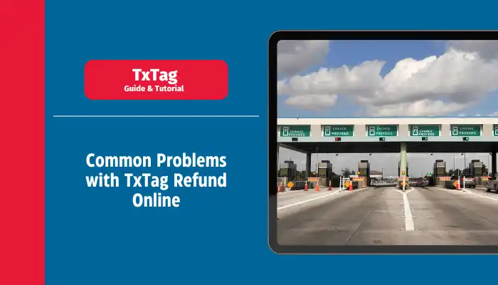 Common Problems with TxTag Refund Online