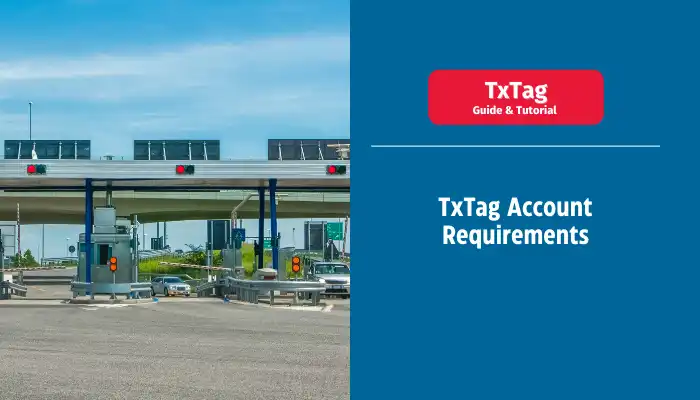 TxTag Account Requirements